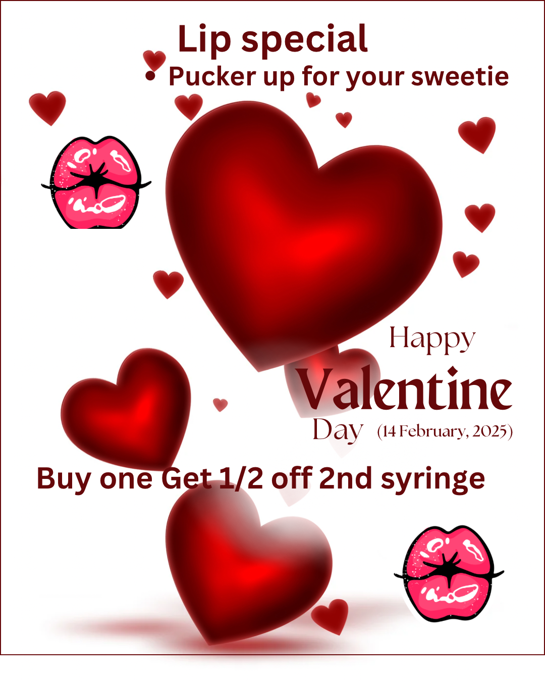 Happy Valentines Day Buy one get 1/2 off 2nd syringe